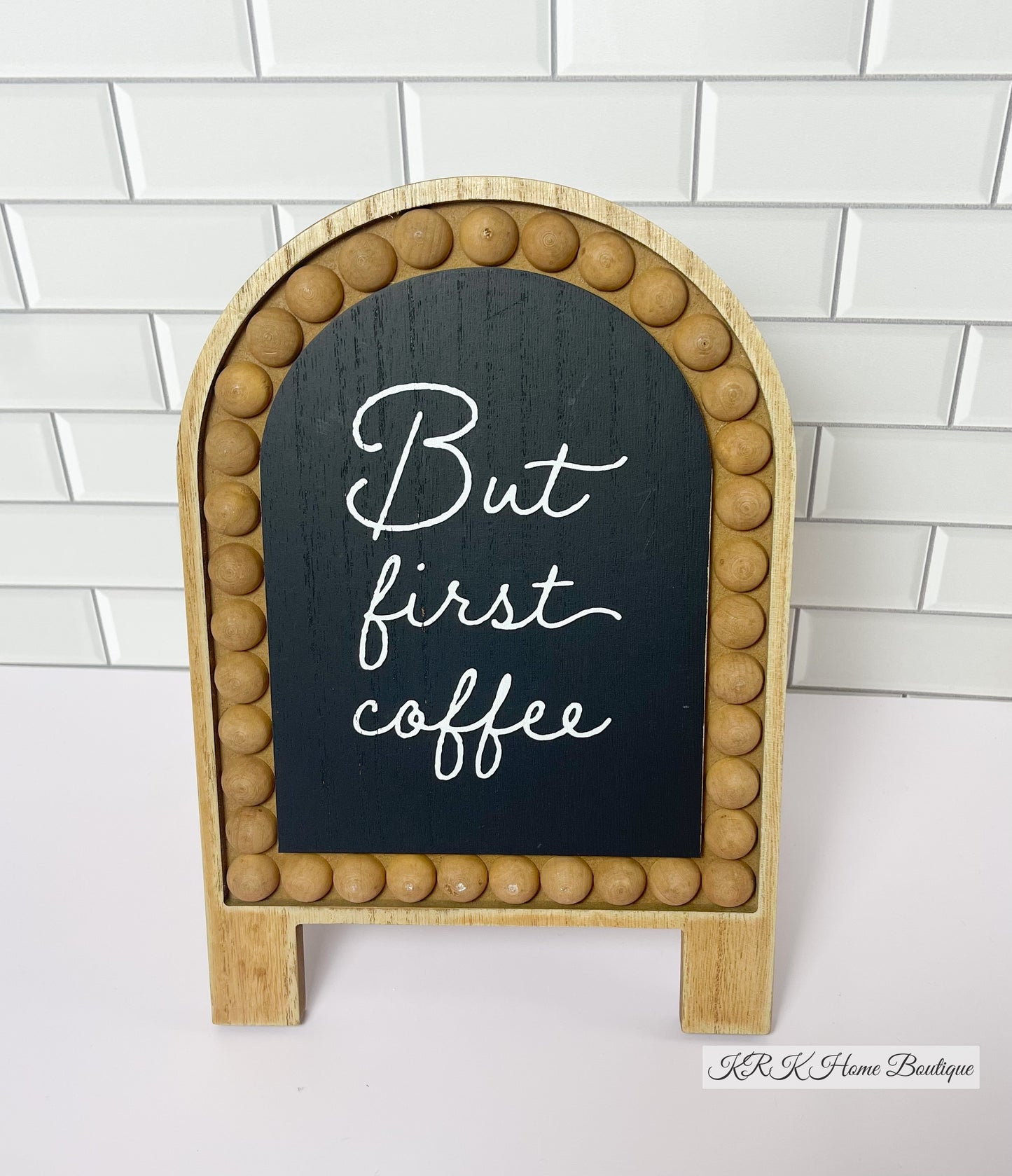 Wood Easel Sign- But first Coffee