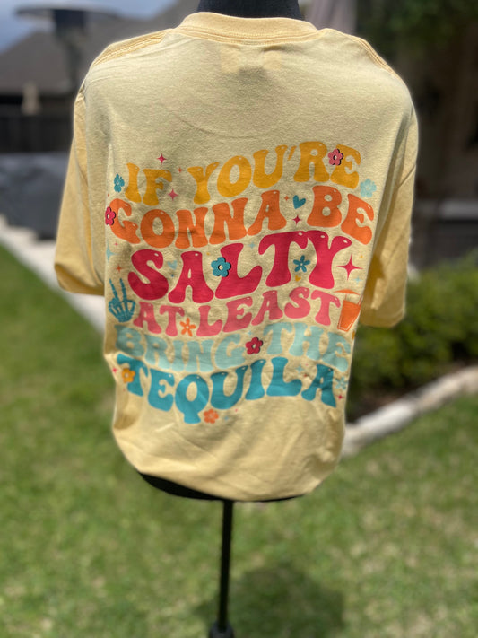 Don't be Salty T-shirt